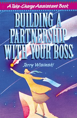 Cover image for Building a Partnership with Your Boss