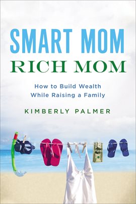 Cover image for Smart Mom, Rich Mom