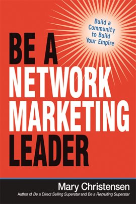 Cover image for Be a Network Marketing Leader