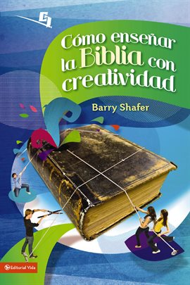 Cover image for Cómo enseñar la Biblia con creatividad