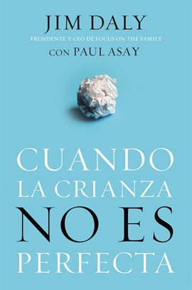 Cover image for Cuando la crianza no es perfecta