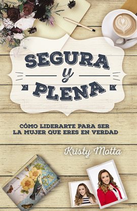 Cover image for Segura y plena