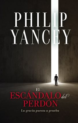 Cover image for El escándalo del perdón