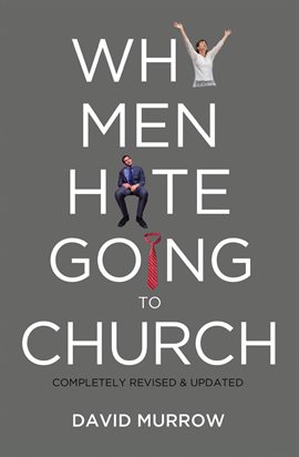 Cover image for Why Men Hate Going to Church