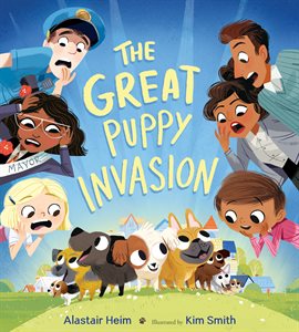Cover image for The Great Puppy Invasion