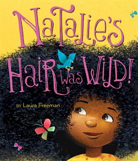 Cover image for Natalie's Hair Was Wild!