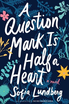 Cover image for A Question Mark Is Half a Heart
