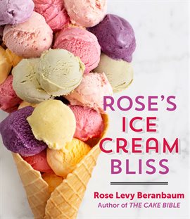Cover image for Rose's Ice Cream Bliss