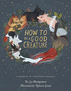 Cover image for How To Be a Good Creature