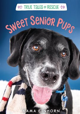 Cover image for Sweet Senior Pups