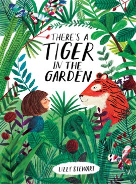 Cover image for There's a Tiger in the Garden