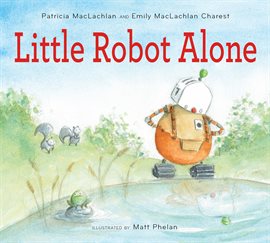 Cover image for Little Robot Alone