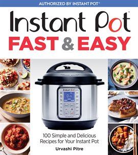 Cover image for Instant Pot Fast & Easy
