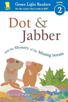 Cover image for Dot & Jabber and the Mystery of the Missing Stream