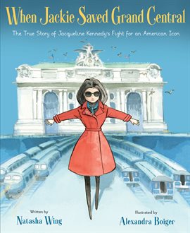 Cover image for When Jackie Saved Grand Central