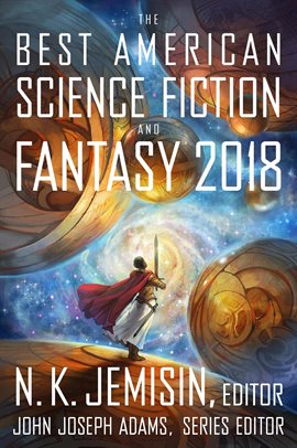 Cover image for The Best American Science Fiction and Fantasy 2018