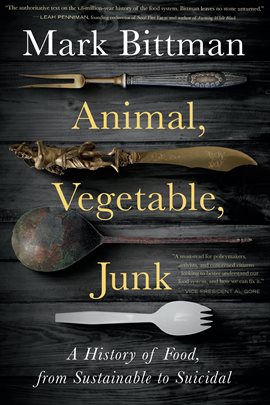 Cover image for Animal, Vegetable, Junk