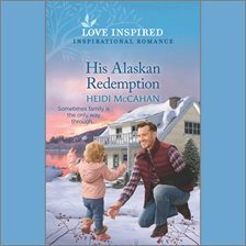 Cover image for His Alaskan Redemption