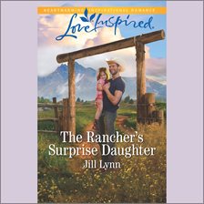 Cover image for The Rancher's Surprise Daughter