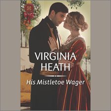 Cover image for His Mistletoe Wager