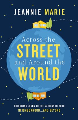 Cover image for Across the Street and Around the World