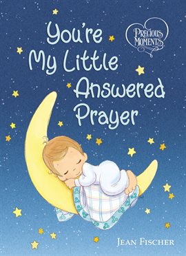 Cover image for You're My Little Answered Prayer