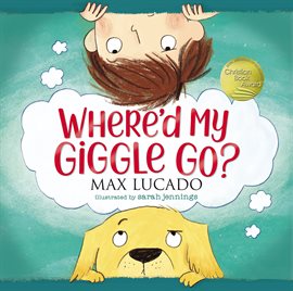 Cover image for Where'd My Giggle Go?