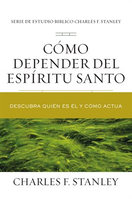 Cover image for Cómo depender del Espíritu Santo