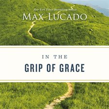 Cover image for In the Grip of Grace