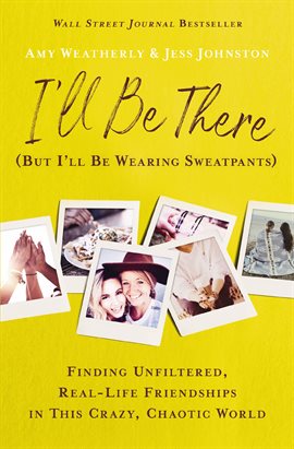 Cover image for I'll Be There (But I'll Be Wearing Sweatpants)