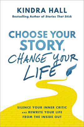 Cover image for Choose Your Story, Change Your Life