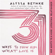 Cover image for 31 Ways to Show Him What Love Is
