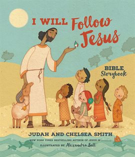 Cover image for I Will Follow Jesus Bible Storybook