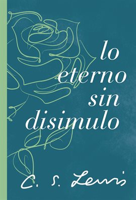 Cover image for Lo eterno sin disimulo