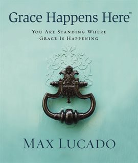 Cover image for Grace Happens Here