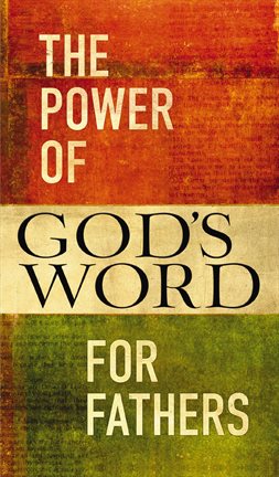 Cover image for The Power of God's Word for Fathers