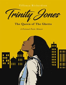 Cover image for Trinity Jones: The Queen of The Ghetto