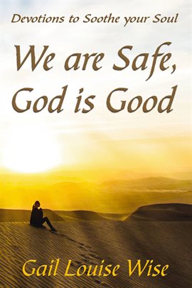 Cover image for We are Safe, God is Good