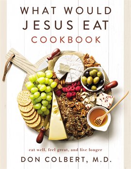 Cover image for What Would Jesus Eat Cookbook