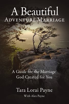 Cover image for A Beautiful Adventure Marriage