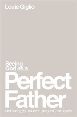 Cover image for Seeing God as a Perfect Father