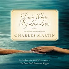 Cover image for Down Where My Love Lives