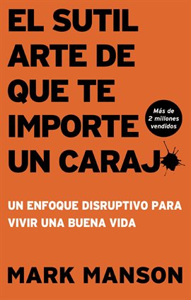 Cover image for El sutil arte de que te importe un caraj*