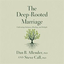 The Deep-Rooted Marriage
