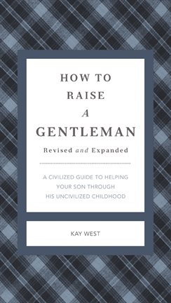 How To Raise A Gentleman