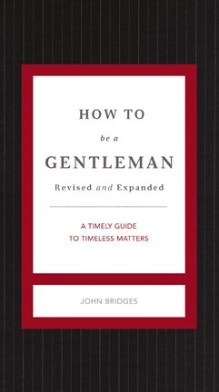 How to Be a Gentleman