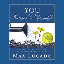 Cover image for You Changed My Life