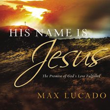 Cover image for His Name Is Jesus