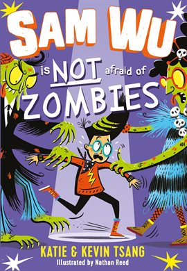 Cover image for Sam Wu Is Not Afraid of Zombies