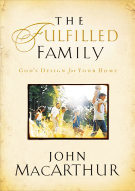 Cover image for The Fulfilled Family